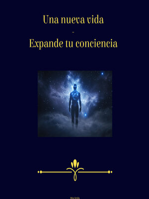 cover image of Una Nueva Vida--Expande Tu Conciencia
